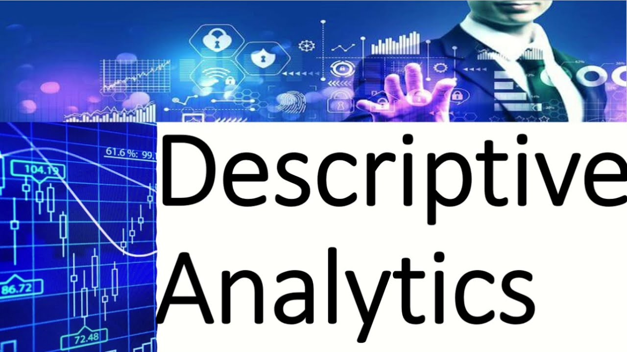 Descriptive Analytics